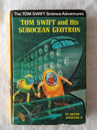 Tom Swift and His Subocean Geotron  by Victor Appleton II
