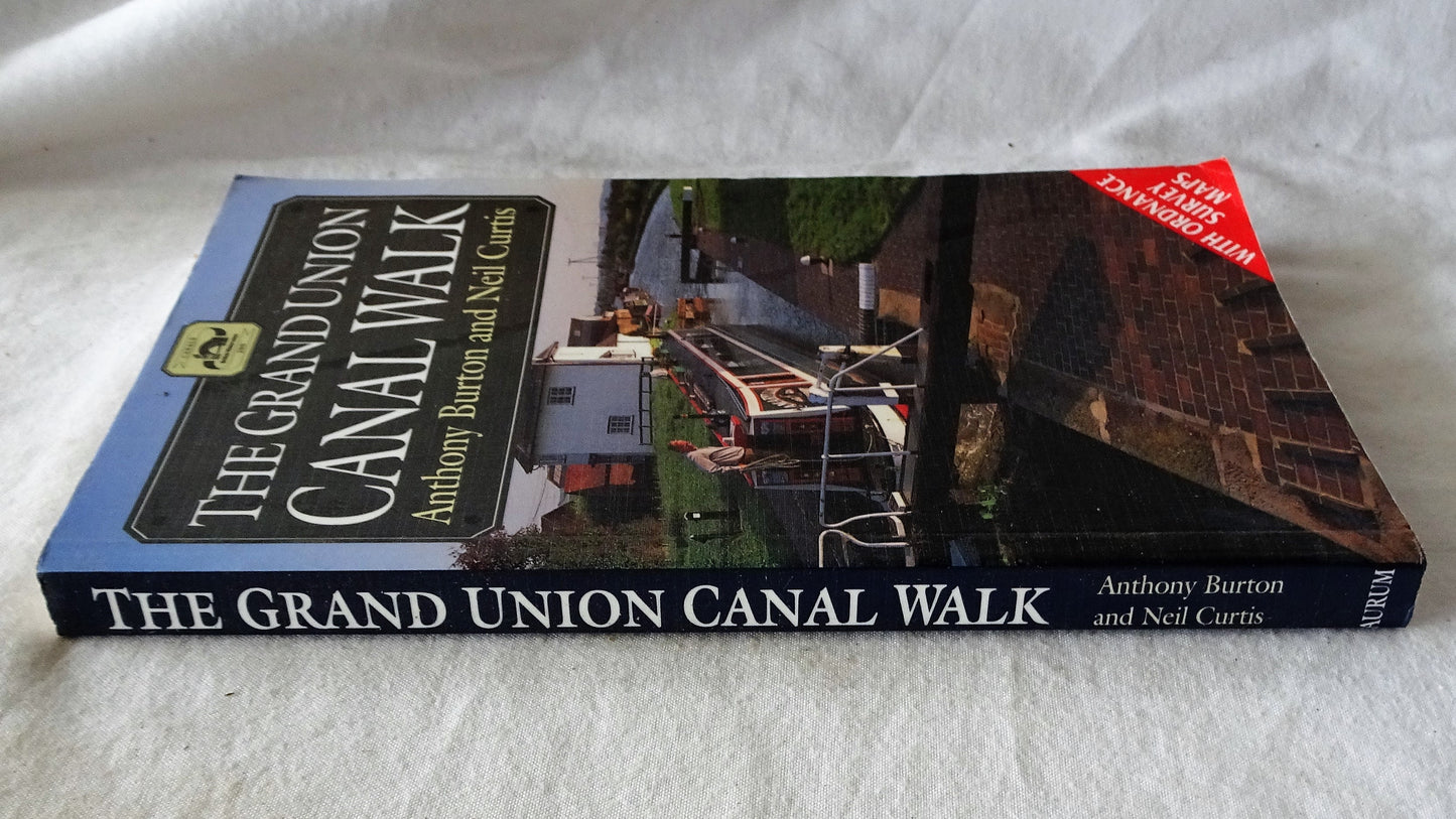 The Grand Union Canal Walk by Anthony Burton and Neil Curtis