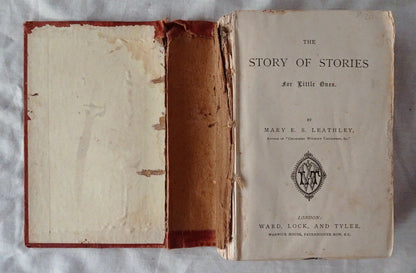 The Story of Stories for Little Ones by Mary E. S. Leathley