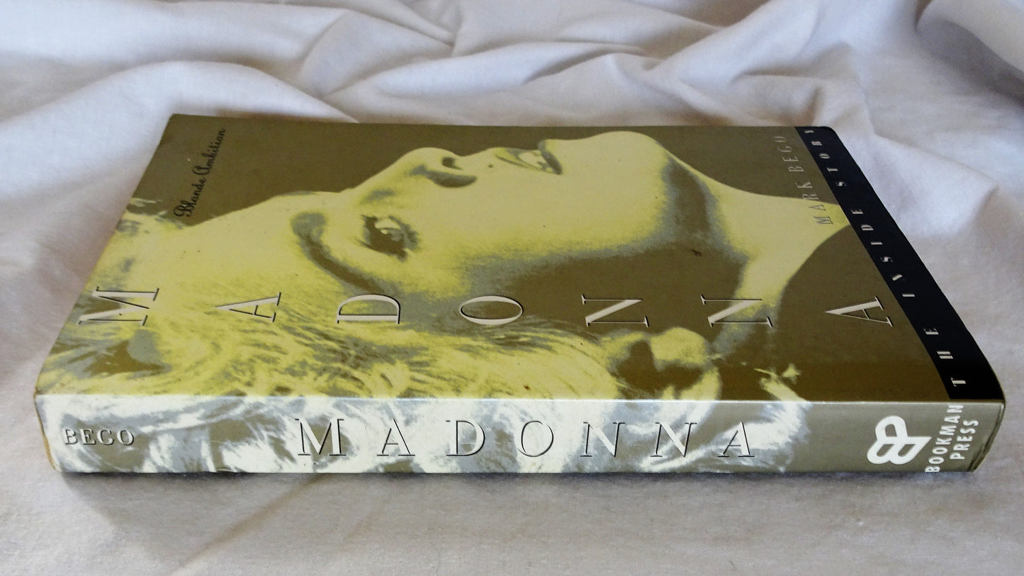 Madonna Blonde Ambition by Mark Bego