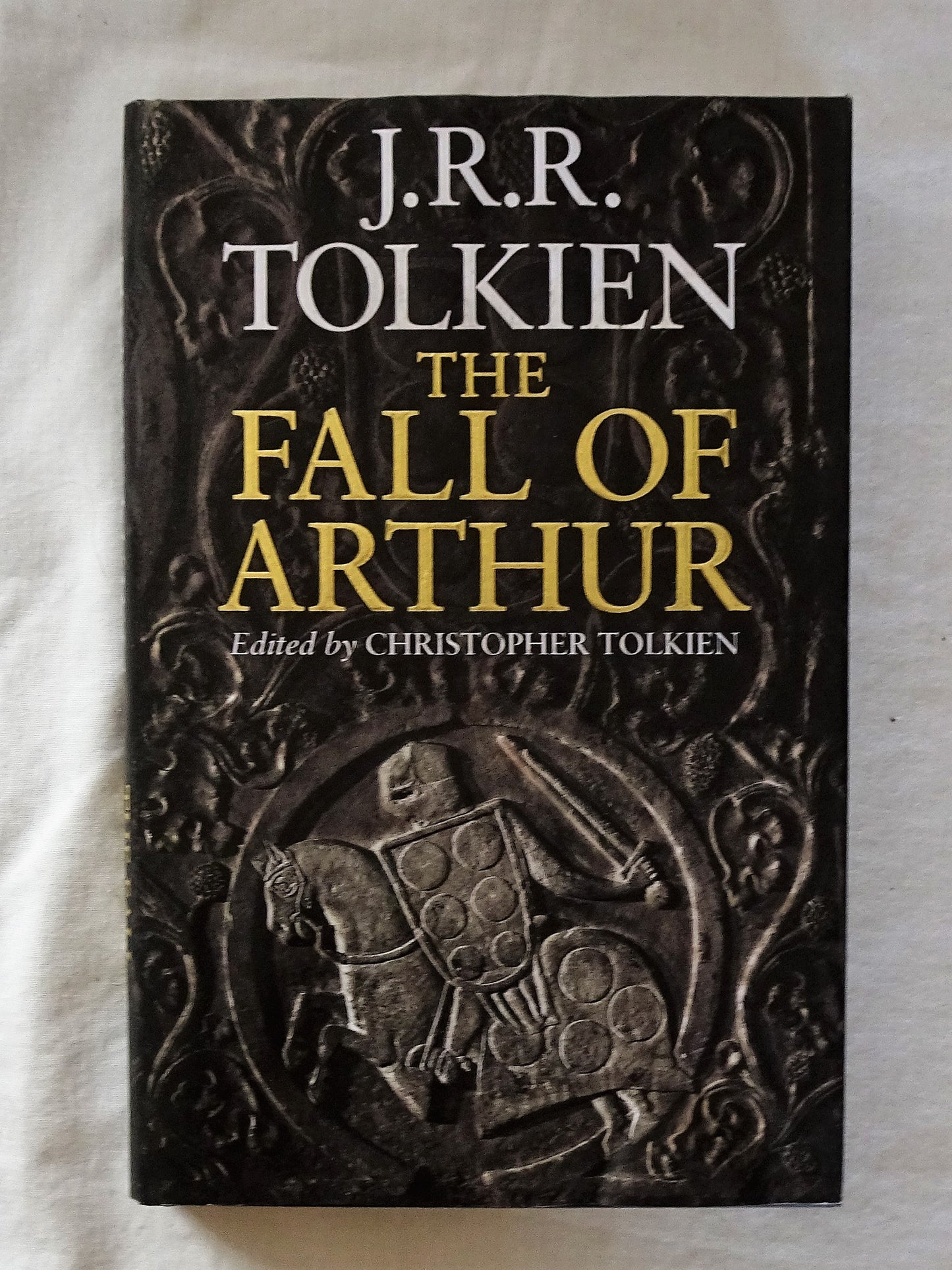 The Fall of Arthur by J. R. R. Tolkien