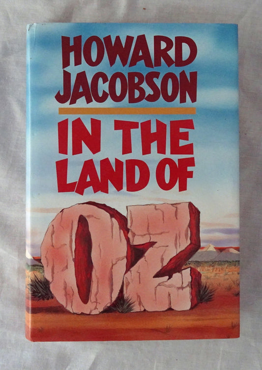 In The Land Of Oz by Howard Jacobson
