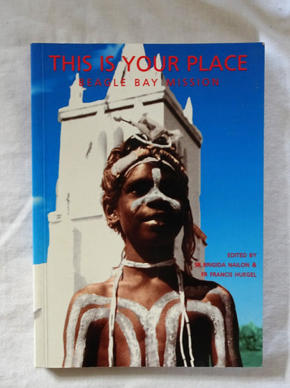 This Is Your Place edited by Sr Brigida Nailon and Fr Francis Huegel