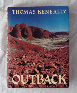 Outback  by Thomas Keneally  Photographs by Gary Hansen and Mark Lang
