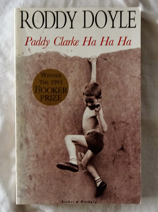 Paddy Clarke Ha Ha Ha  by Roddy Doyle