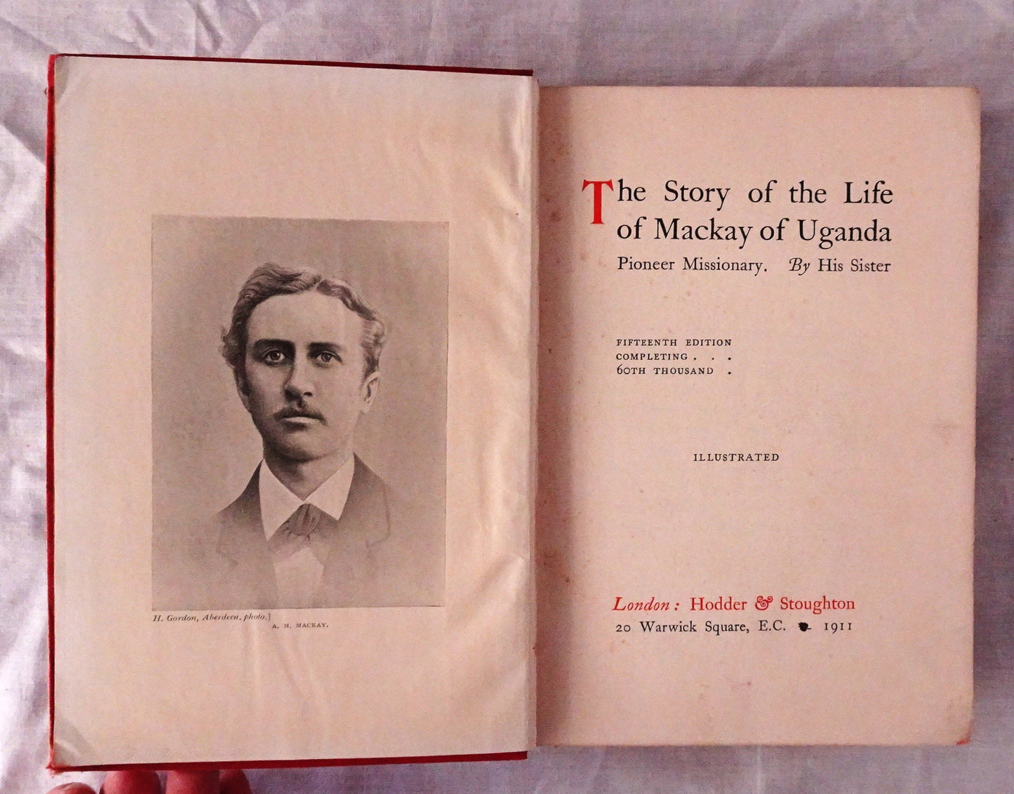The Story of the Life of Mackay of Uganda by His Sister