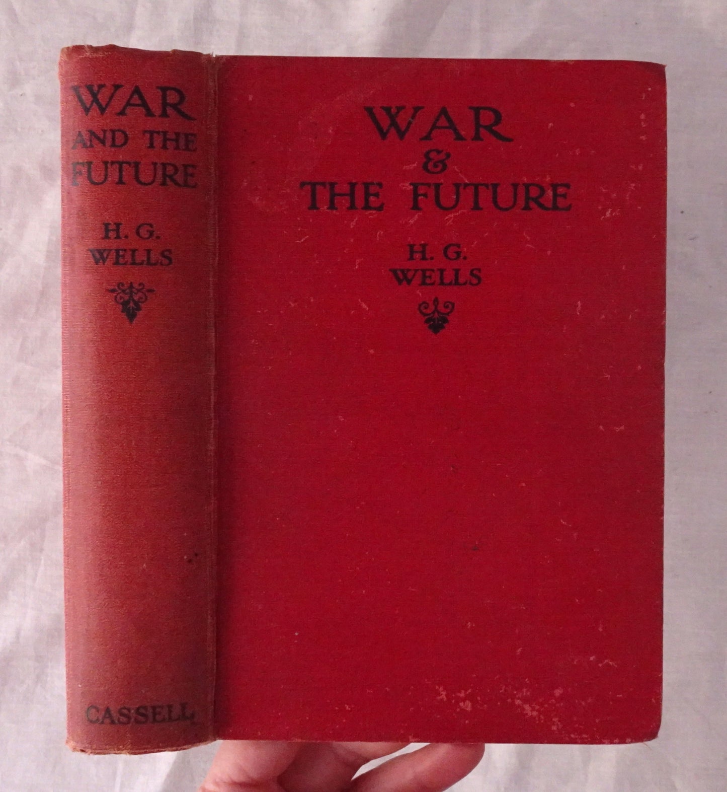 War and the Future  Italy, France and Britain at War  by H. G. Wells