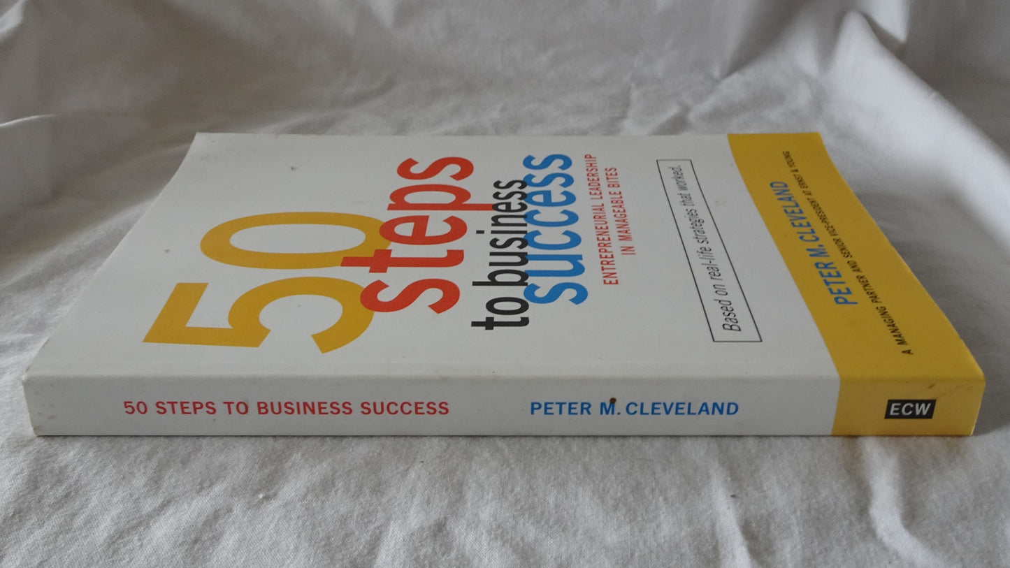 50 Steps to Business Success by Peter M. Cleveland