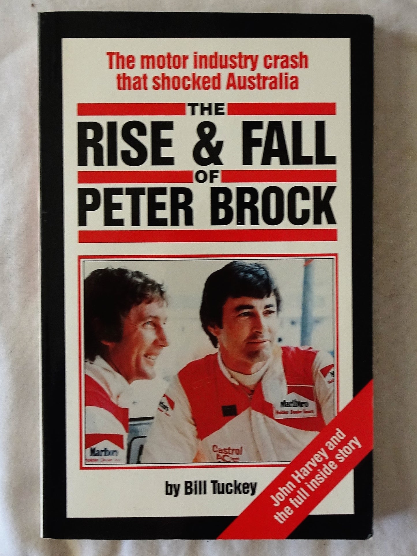 The Rise & Fall of Peter Brock by Bill Tuckey