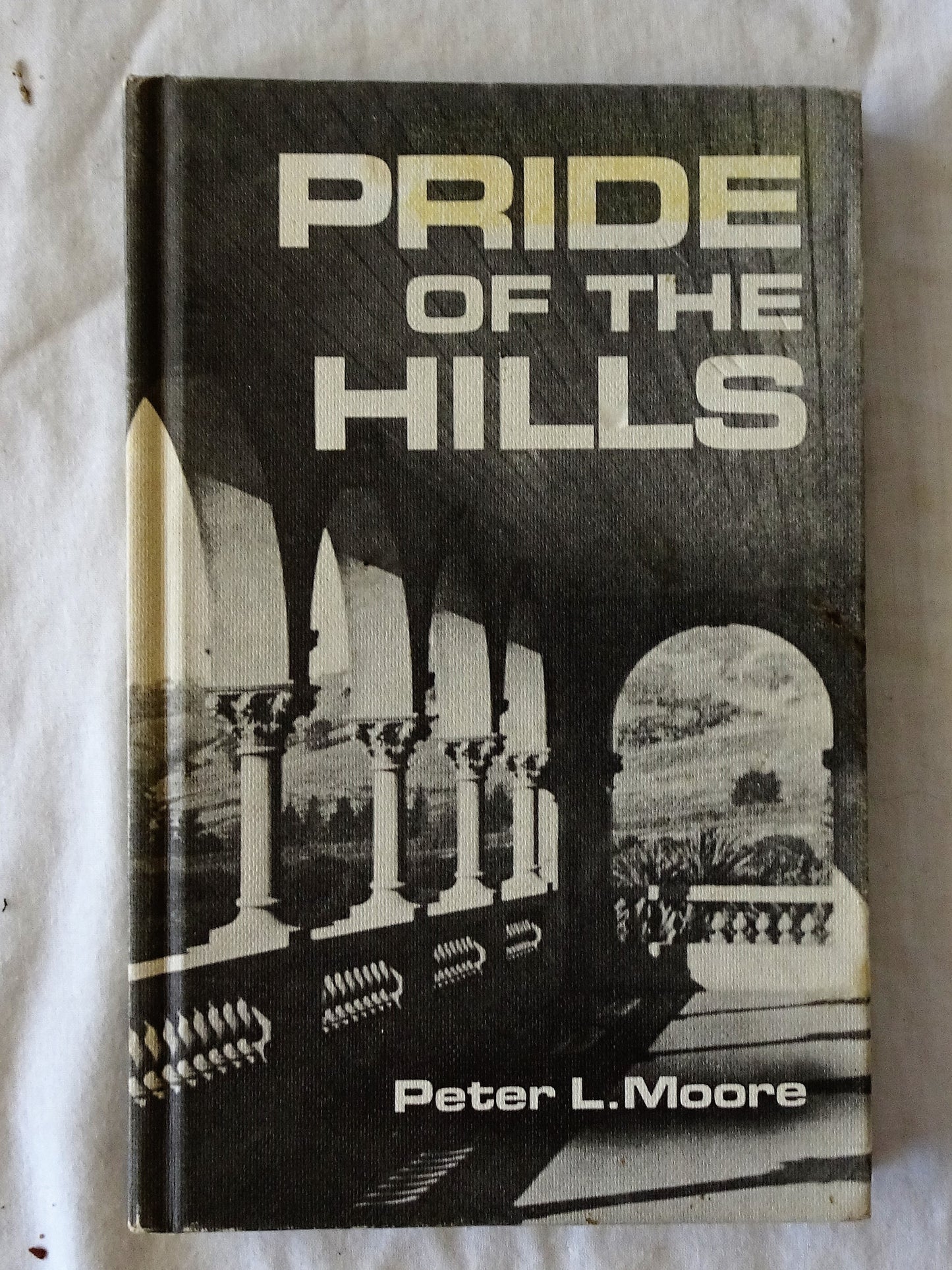 Pride of the Hills by Peter L. Moore
