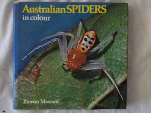 Australian Spiders in Colour by Ramon Mascord