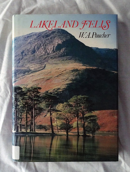 Lakeland Fells by W. A. Poucher