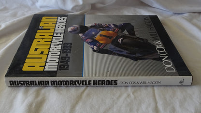 Australian Motorcycle Heroes 1949-1989 by Don Cox & Will Hagon