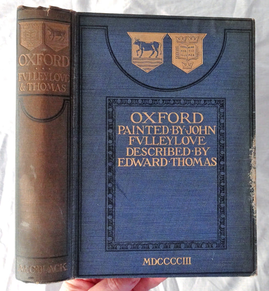 Oxford  Painted by John Fulleylove  Described by Edward Thomas