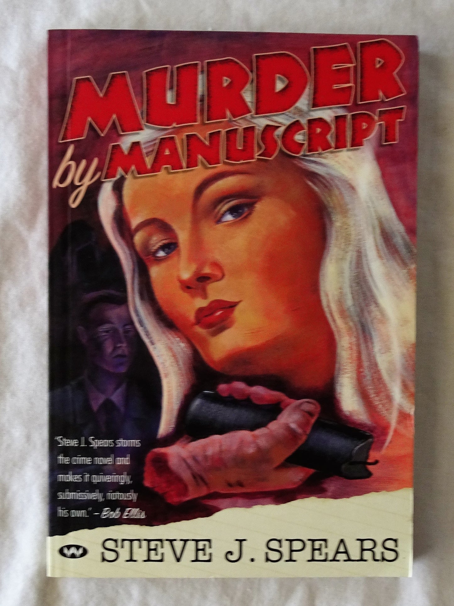 Murder By Manuscript by Steve J. Spears