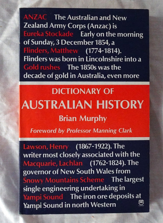 Dictionary of Australian History  by Brian Murphy