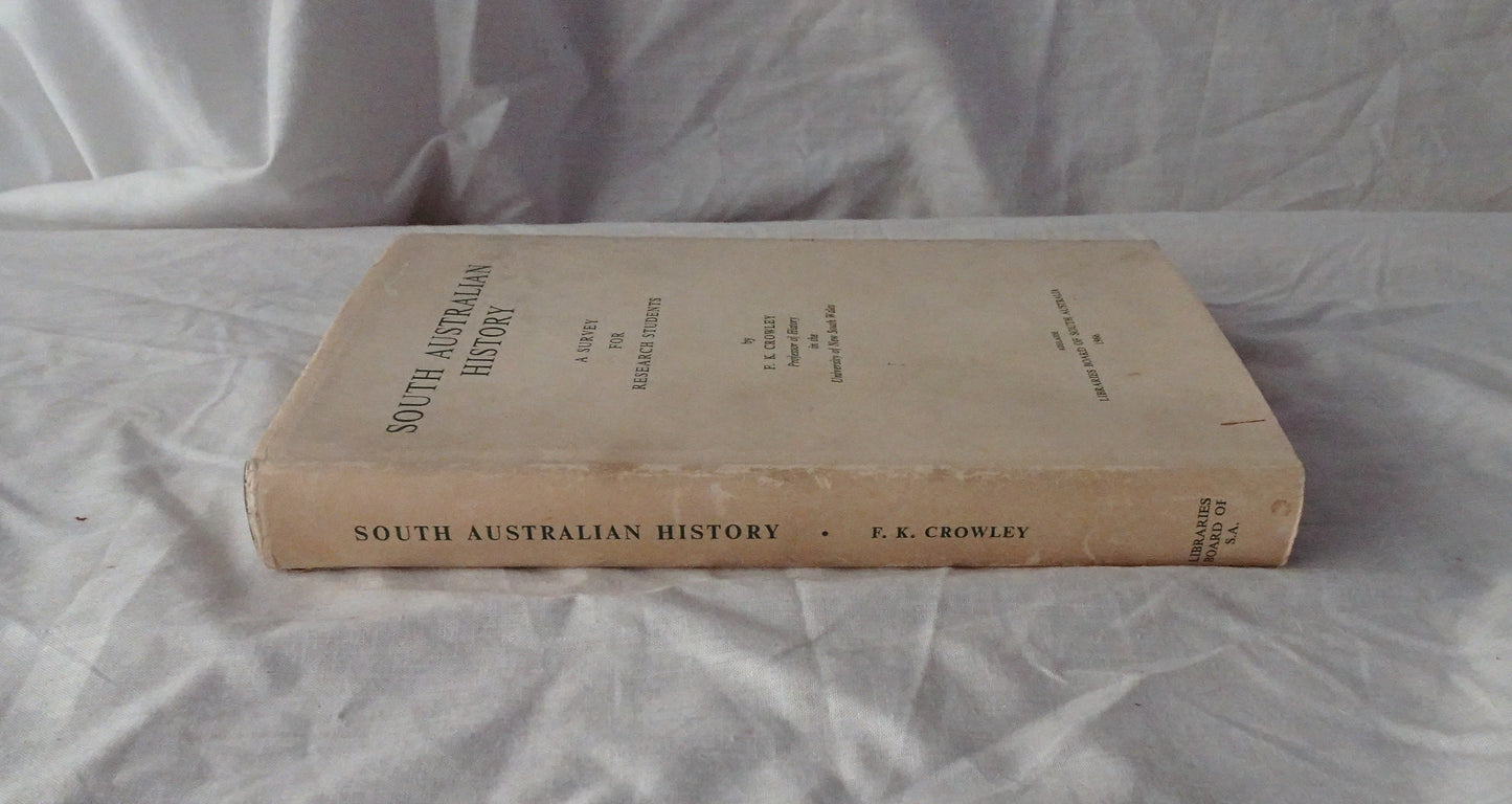 South Australian History by F. K. Crowley