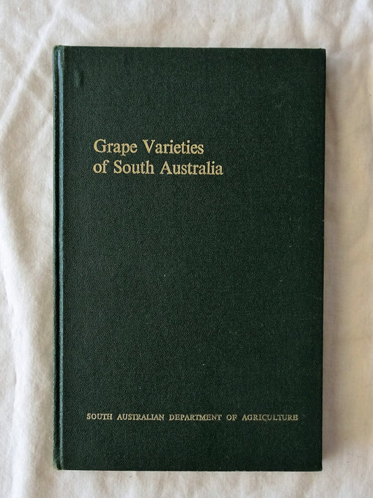 Grape Varieties of South Australia by E. W. Boehm and H. W. Tulloch