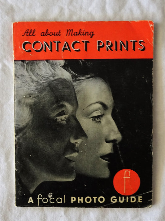 All About Making Contact Prints From Your Negatives by Betti Mautner