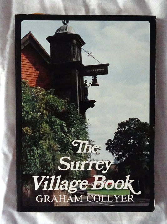 The Surrey Village Book  by Graham Collyer  Illustrations by Christopher Howkins