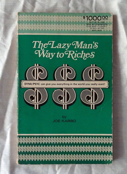 The Lazy Man’s Way to Riches by Joe Karbo