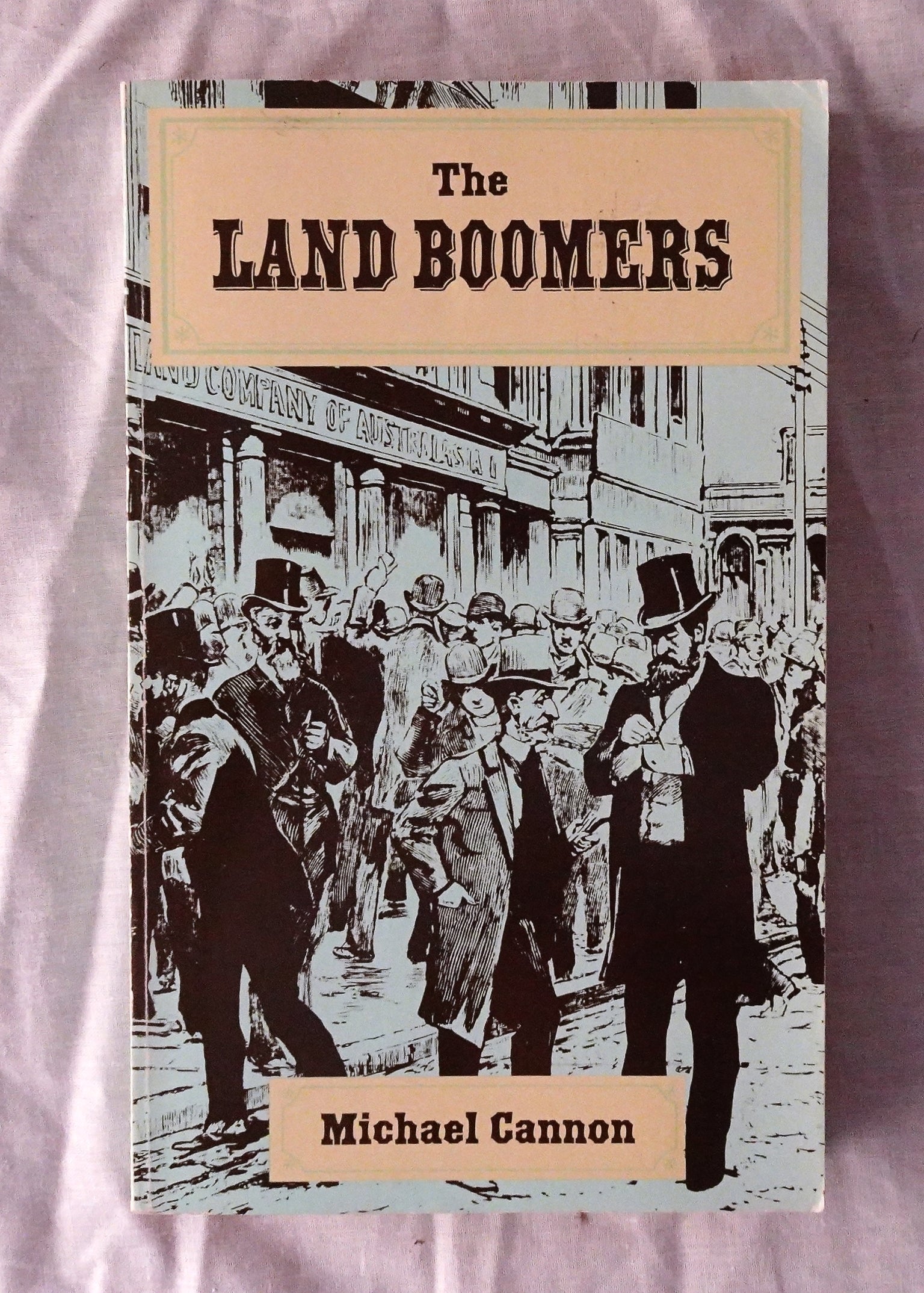 The Land Boomers by Michael Cannon