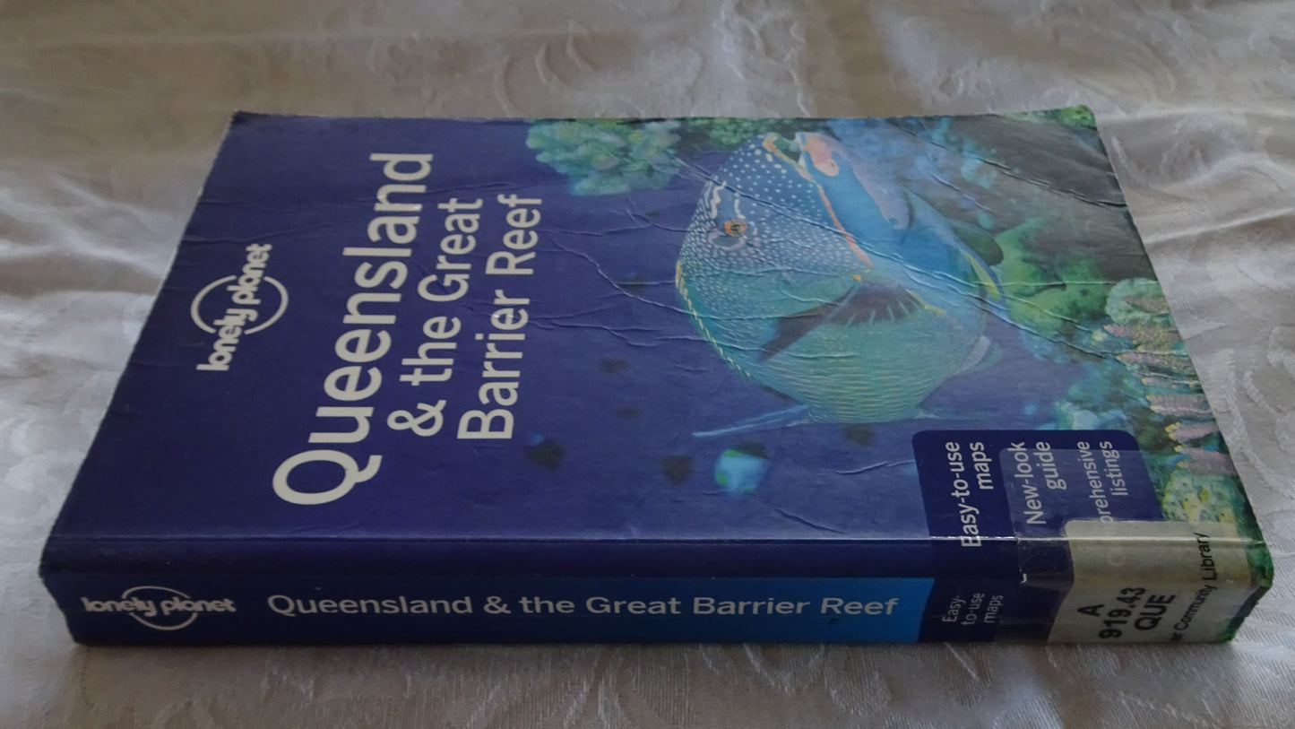 Queensland & The Great Barrier Reef by Lonely Planet