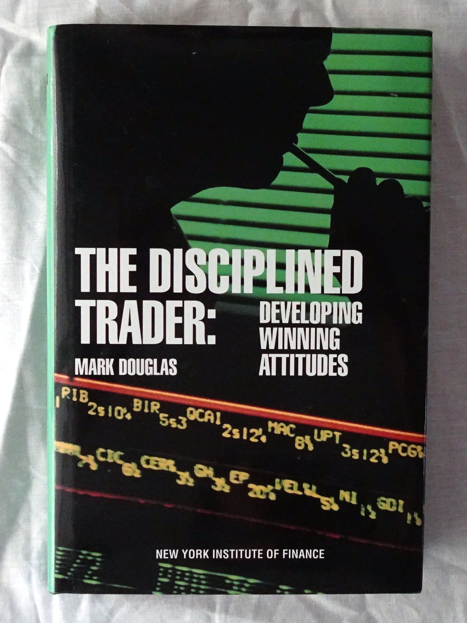 The Disciplined Trader by Mark Douglas – Morgan's Rare Books