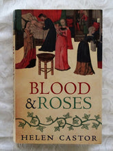 Load image into Gallery viewer, Blood &amp; Roses by Helen Castor