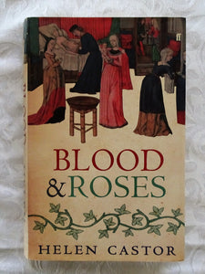 Blood & Roses by Helen Castor