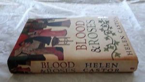 Blood & Roses by Helen Castor