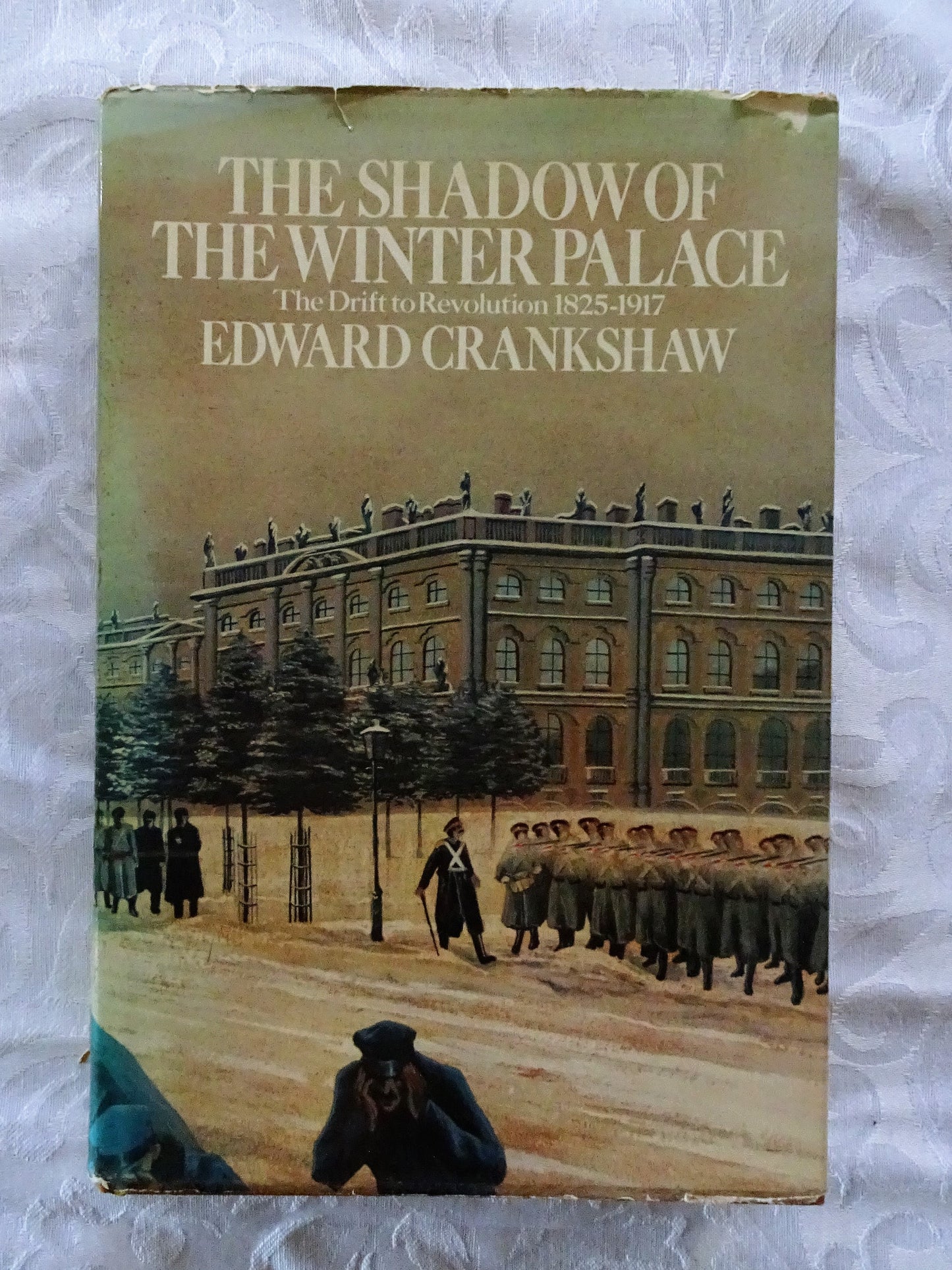 The Shadow of the Winter Palace by Edward Crankshaw