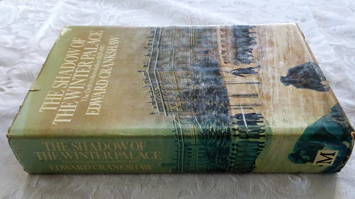 The Shadow of the Winter Palace by Edward Crankshaw