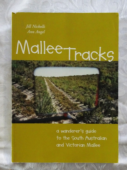 Mallee Tracks by Jill Nickolls and Ann Angel