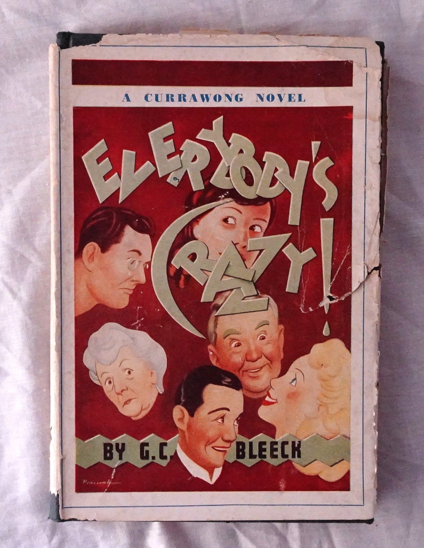 Everybody’s Crazy!  by G. C. Bleeck  (A Currawong Novel)