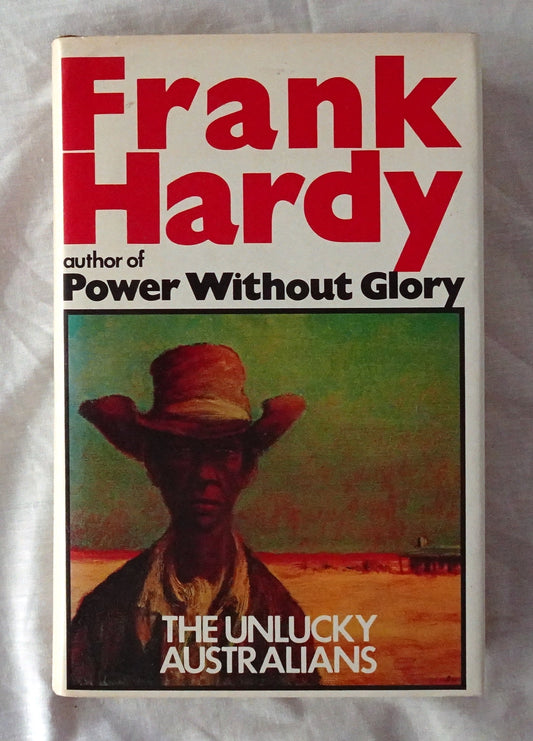 The Unlucky Australians  by Frank Hardy