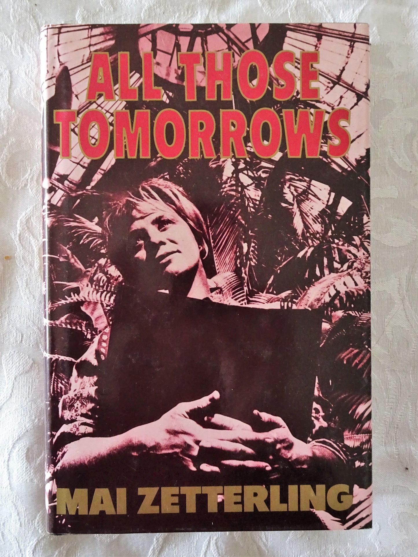 All Those Tomorrows by Mai Zetterling