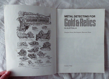 Metal Detecting for Gold & Relics in Australia by Douglas Stone, Bob Sargent and Sharman Stone