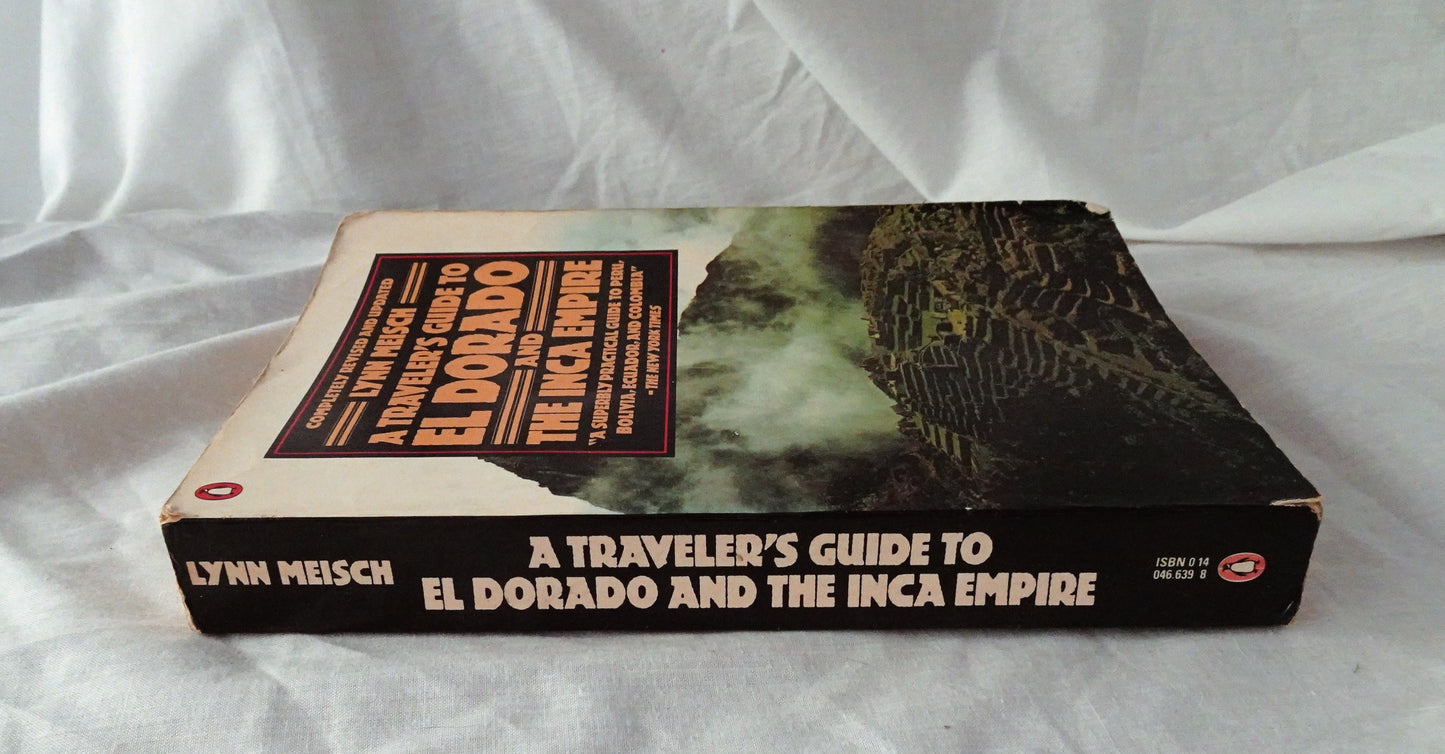 A Traveler’s Guide to El Dorado & the Inca Empire by Lynn Meisch