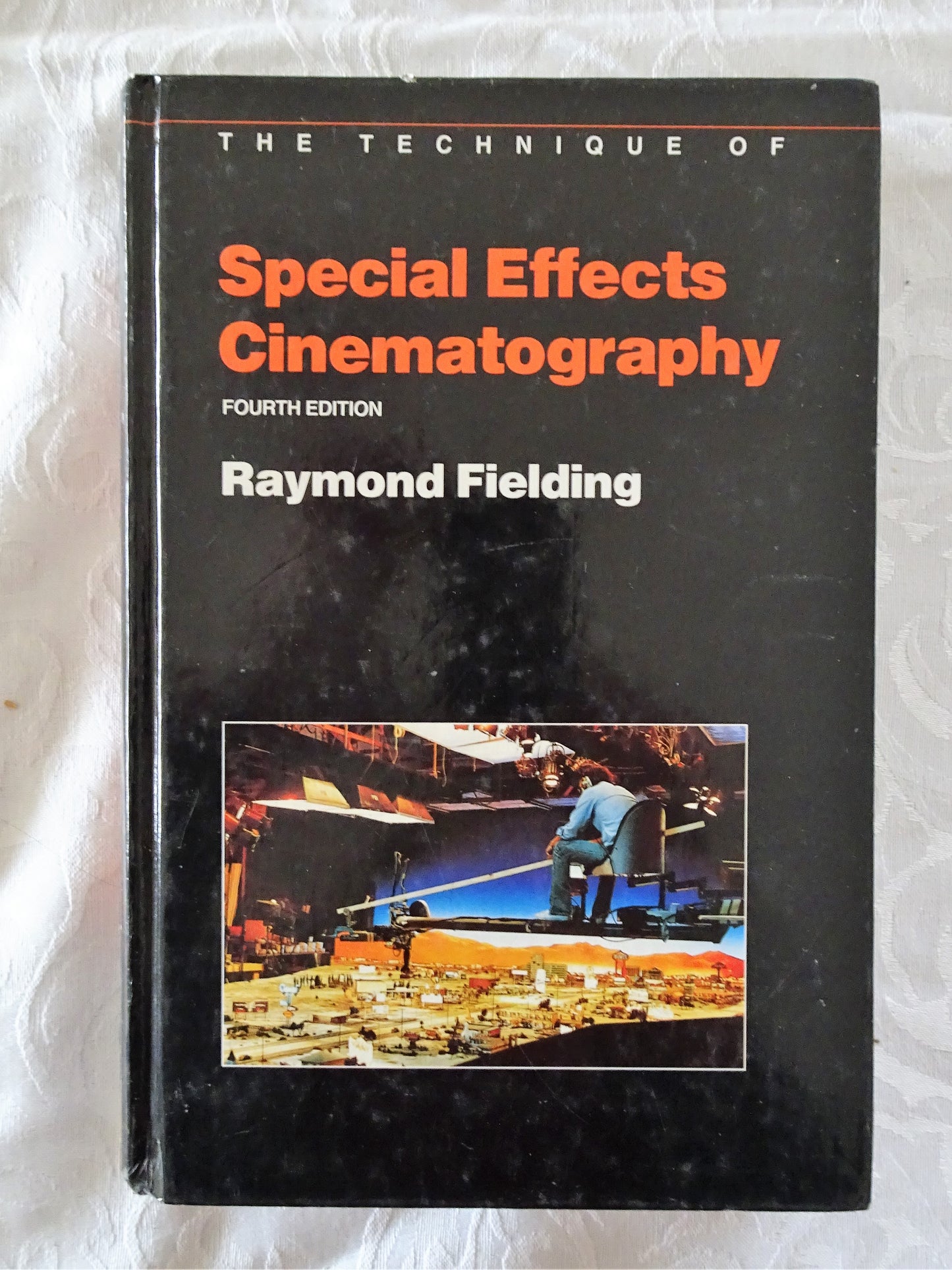 The Techniques of Special Effects Cinematography by Raymond Fielding