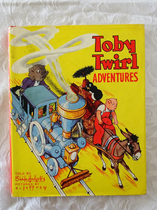 Toby Twirl Adventures by Sheila Hodgetts
