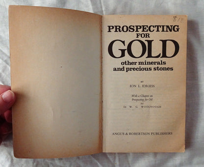 Prospecting For Gold by Ion L. Idriess