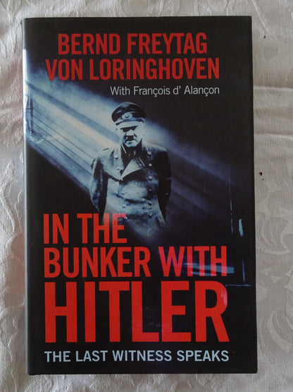 In The Bunker With Hitler by Bern Freytag von Loringhoven