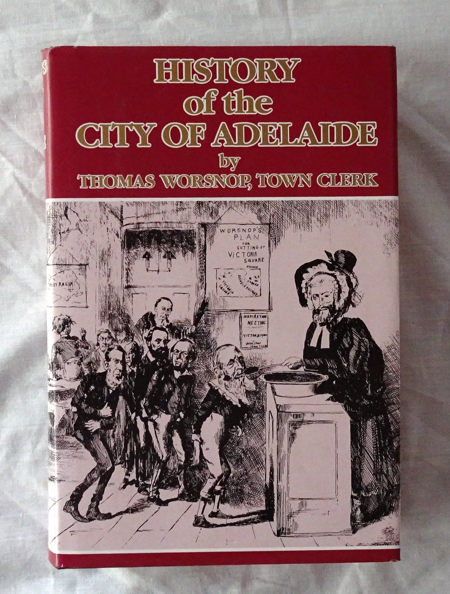 History of the City of Adelaide  by Thomas Worsnop