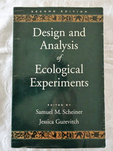 Load image into Gallery viewer, Design and Analysis of Ecological Experiments by Samuel M. Scheiner and Jessica Gurevitch