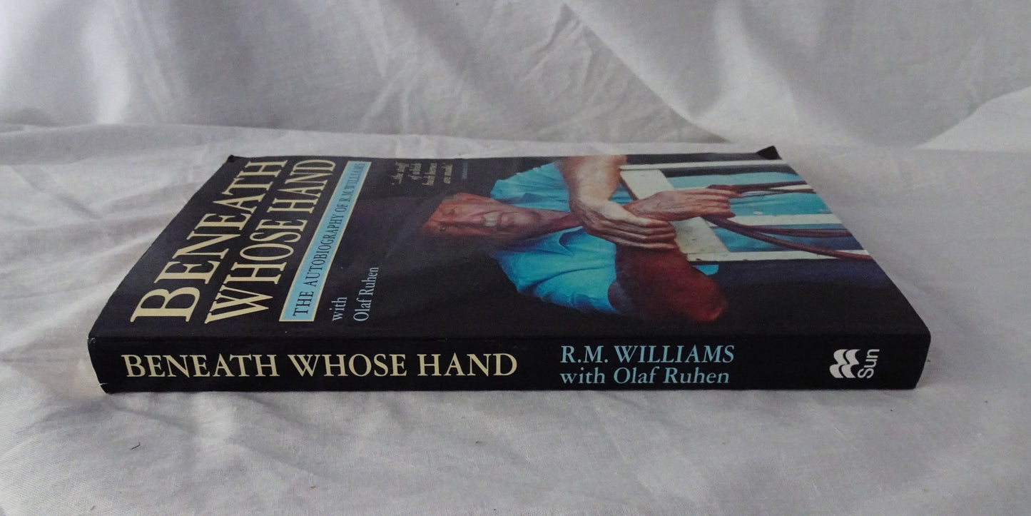 Beneath Whose Hand by R. M. Williams
