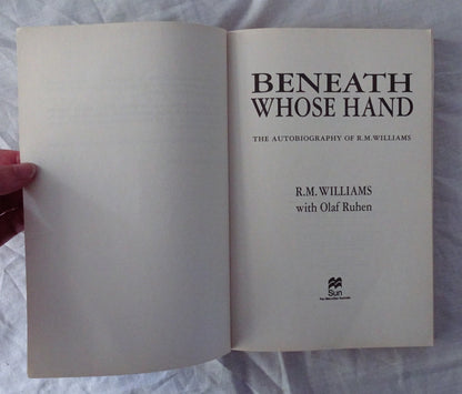 Beneath Whose Hand by R. M. Williams
