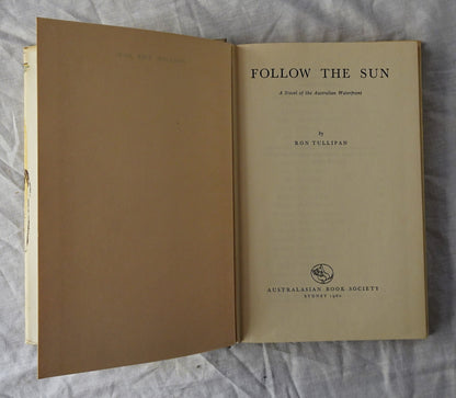 Follow the Sun by Ron Tullipan