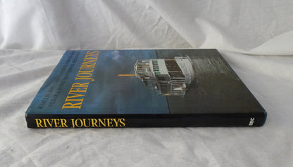 River Journeys by Russell Braddon, Christina Dodwell, Germaine Greer, William Shawcross, Brian Thompson and Michael Wood