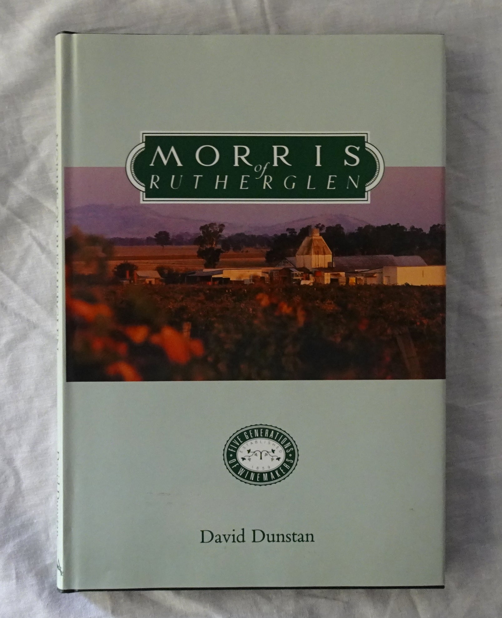 Morris of Rutherglen by David Dunstan – Morgan's Rare Books
